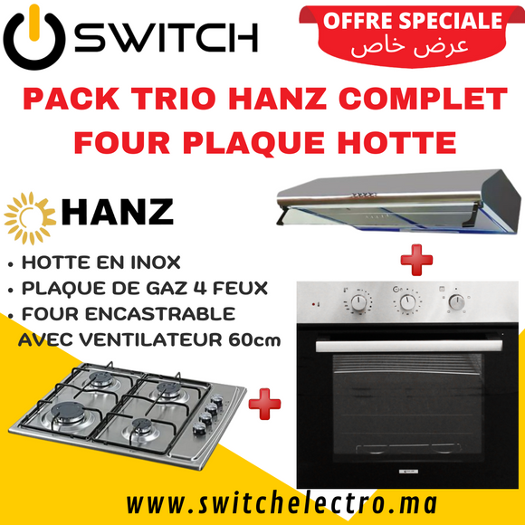 Pack Trio HANZ Complet Four Plaque Hotte - SWITCH Maroc